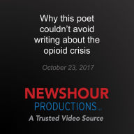 Why this poet couldn't avoid writing about the opioid crisis: America Addicted