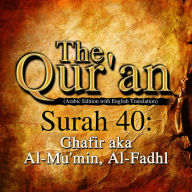 The Qur'an: Surah 40: Ghafir aka Al-Mu'min, Al-Fadhl