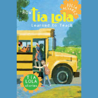 How Tía Lola Learned to Teach