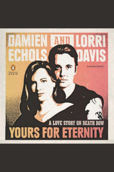 Yours for Eternity: A Love Story on Death Row