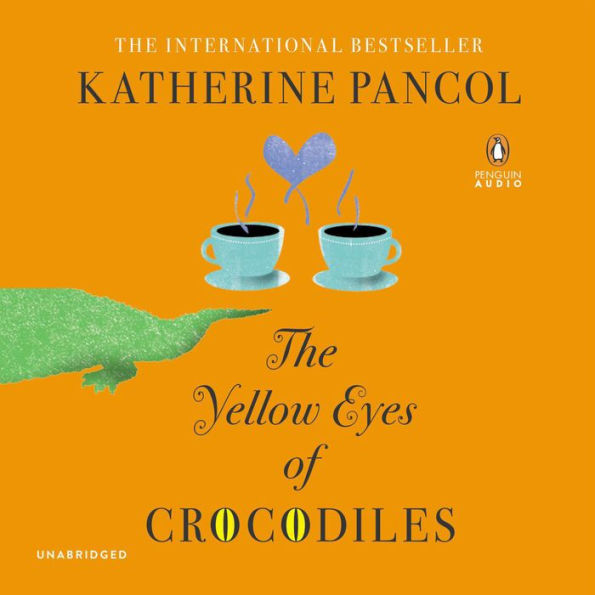 The Yellow Eyes of Crocodiles: A Novel