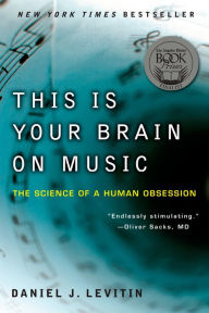 This Is Your Brain on Music: The Science of a Human Obsession (Abridged)
