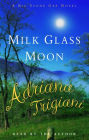 Milk Glass Moon (Abridged)