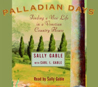 Palladian Days: Finding a New Life in a Venetian Country House (Abridged)