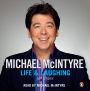 Life and Laughing: The bestselling first official autobiography from Britain's biggest comedy star