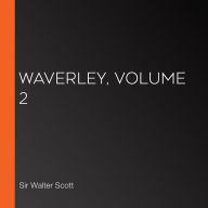 Waverley, Volume 2