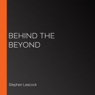 Behind the Beyond