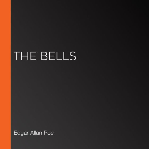 The Bells By Edgar Allan Poe, LibriVox Community | 2940169391138 ...