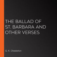 The Ballad of St. Barbara and Other Verses