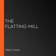 The Flatting-Mill