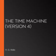 Time Machine, The (Version 4)