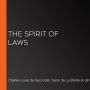 Spirit of Laws, The (Volume 1)