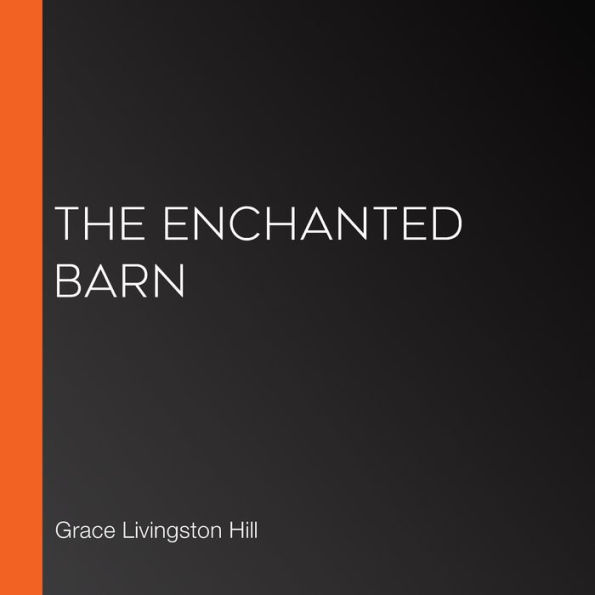 The Enchanted Barn