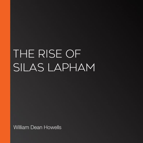 The Rise of Silas Lapham