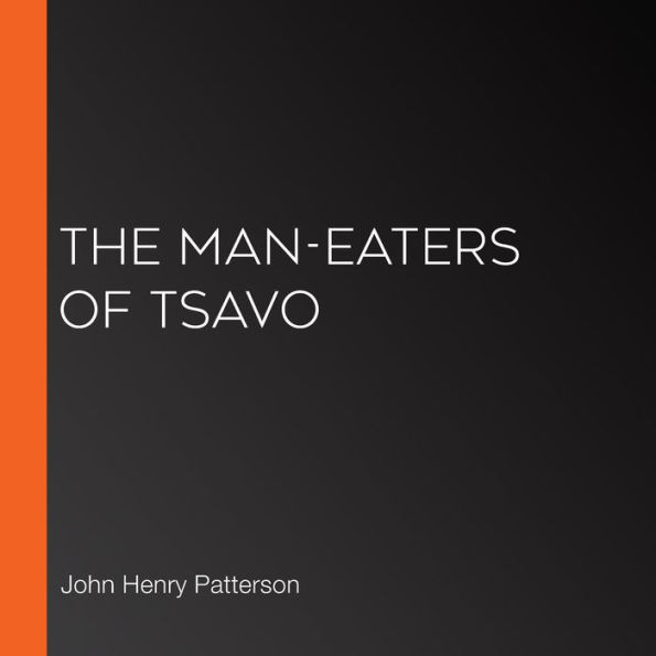 The Man-Eaters of Tsavo