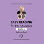 Easy Reading for ESL Students, Book 4: Twelve Short Stories for Learners of English
