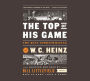 The Top of His Game: The Best Sportswriting of W. C. Heinz: A Library of America Special Publication