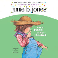Junie B. Jones Has a Peep in Her Pocket (Junie B. Jones Series #15)