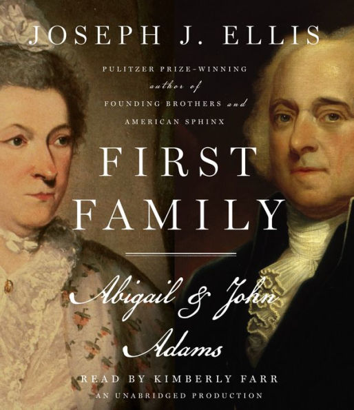 First Family: Abigail and John Adams