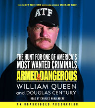 Armed and Dangerous: The Hunt for One of America's Most Wanted