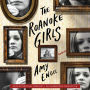 The Roanoke Girls: A Novel