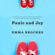 Panic and Joy: My Solo Path to Motherhood