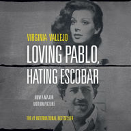 Loving Pablo, Hating Escobar: A Memoir