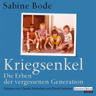 Kriegsenkel: Die Erben der vergessenen Generation (Abridged)