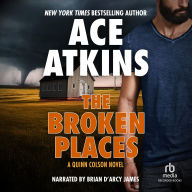 The Broken Places (Quinn Colson Series #3)
