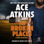 The Broken Places (Quinn Colson Series #3)