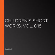 Children's Short Works, Vol. 015