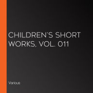 Children's Short Works, Vol. 011