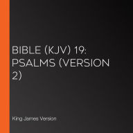 Bible (KJV) 19: Psalms (version 2)