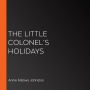 The Little Colonel's Holidays