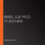 Bibel (LB 1912) 17: Esther