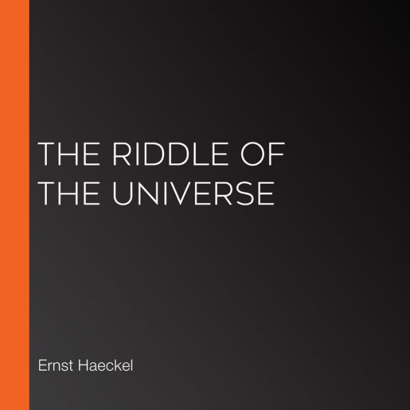 The Riddle of the Universe