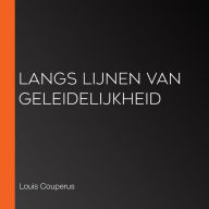 Langs Lijnen van Geleidelijkheid