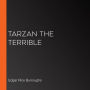 Tarzan the Terrible