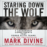 Staring Down the Wolf: 7 Leadership Commitments That Forge Elite Teams