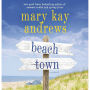 Beach Town: A Novel