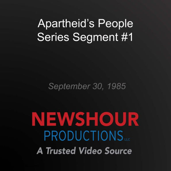 Apartheid's People Series Segment #1