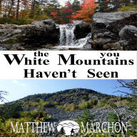 The White Mountains You Haven't Seen: PROMOTIONAL SAMPLER