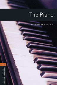 The Piano: Oxford Bookworms Library Level 2