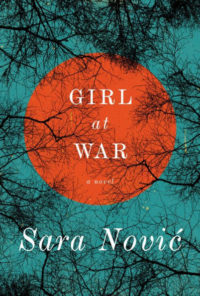 Girl at War: A Novel