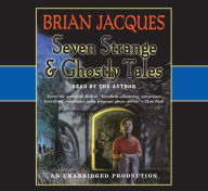 Seven Strange & Ghostly Tales