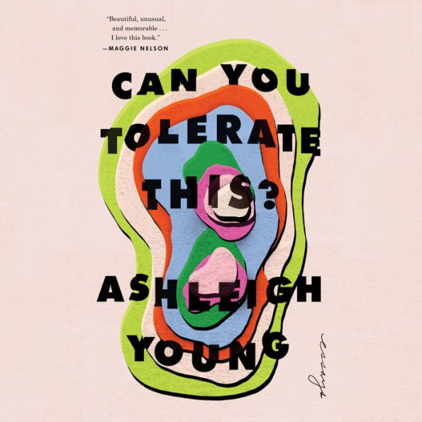 Can You Tolerate This?: Essays