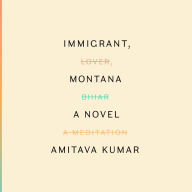 Immigrant, Montana: A novel