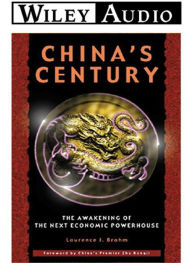 China's Century: The Awakening of the Next Economic Powerhouse