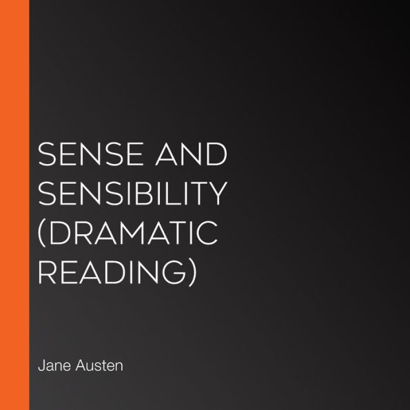 Sense and Sensibility: Dramatic Reading
