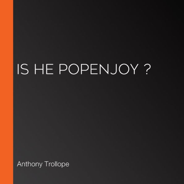 Is He Popenjoy ?